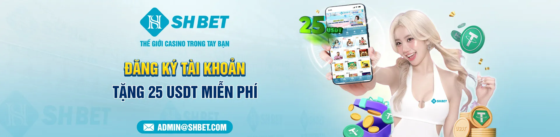 Đăng ký SHBET nhận thưởng 25 USDT miễn phí 